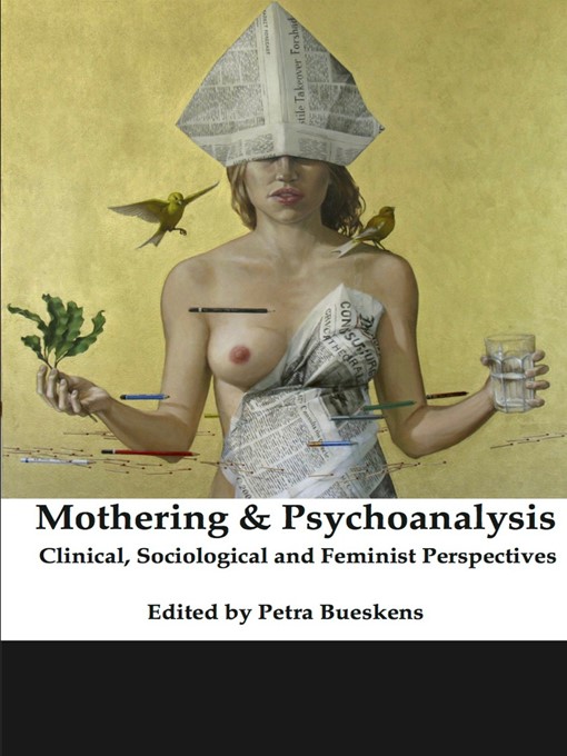 Title details for Mothering and Psychoanalysis by Petra Bueskens - Available